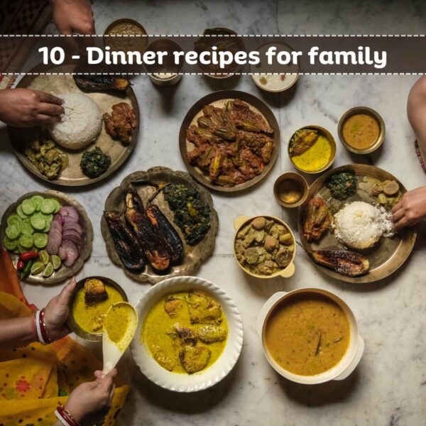 Dinner Recipes for Family – Easy, Delicious & Nutritious Meals